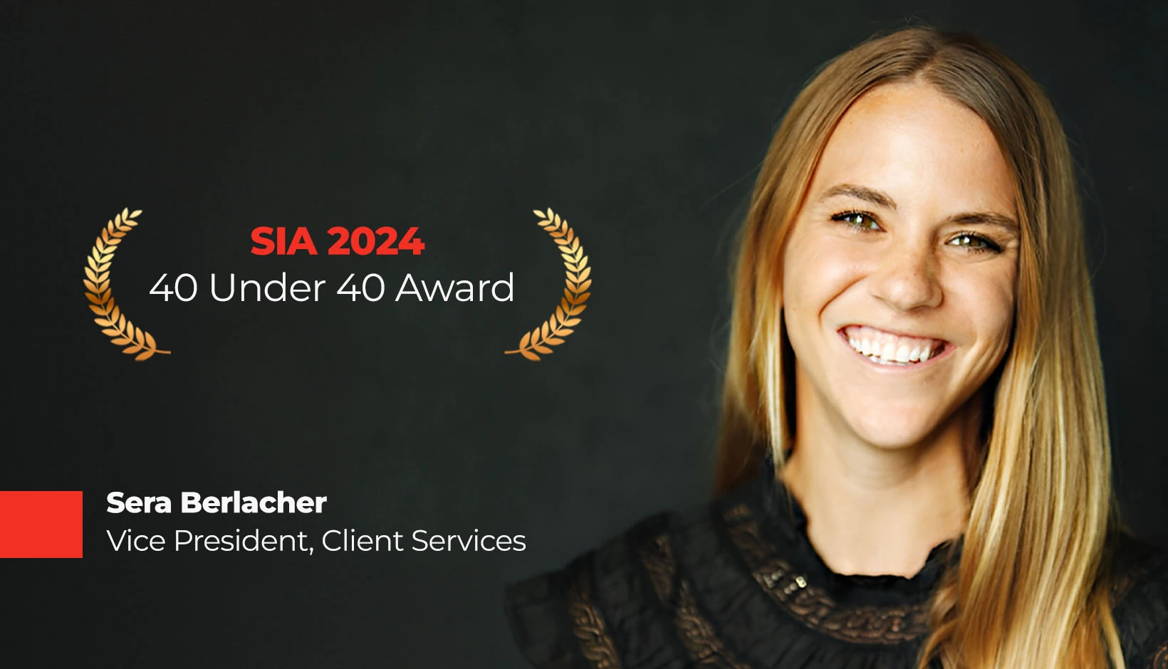 Award graphic featuring "SIA 2024 40 Under 40" and Sera Berlacher, Vice President of Client Services at SPECTRAFORCE.